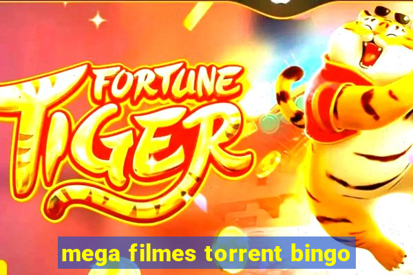 mega filmes torrent bingo